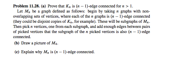 Solved (a) Prove that K_n is (n - 1)-edge connected for n > | Chegg.com