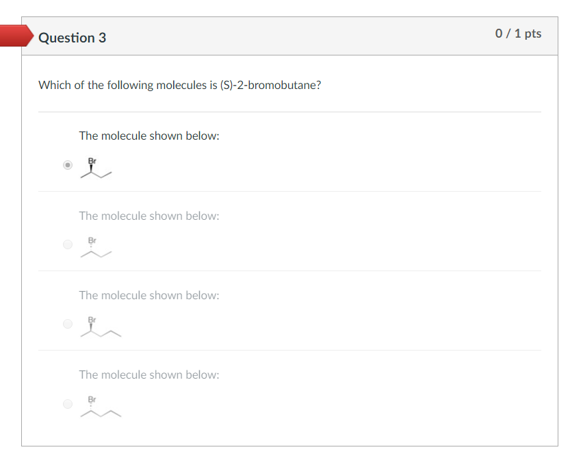 Solved Question 3 Which of the following molecules is | Chegg.com