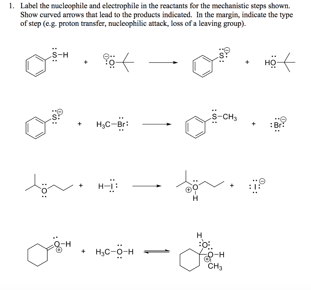 Solved 1. Label the nucleophile and electrophile in the | Chegg.com