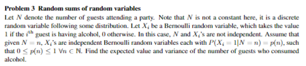 Problem 3 Random sums of random variables Let N | Chegg.com