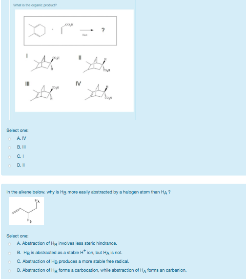Solved What Is The Organic Product Select One B C I D I Chegg