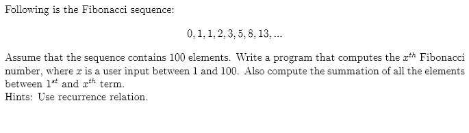 Solved Following is the Fibonacci sequence: 0, 1,1, 2,3,5, | Chegg.com
