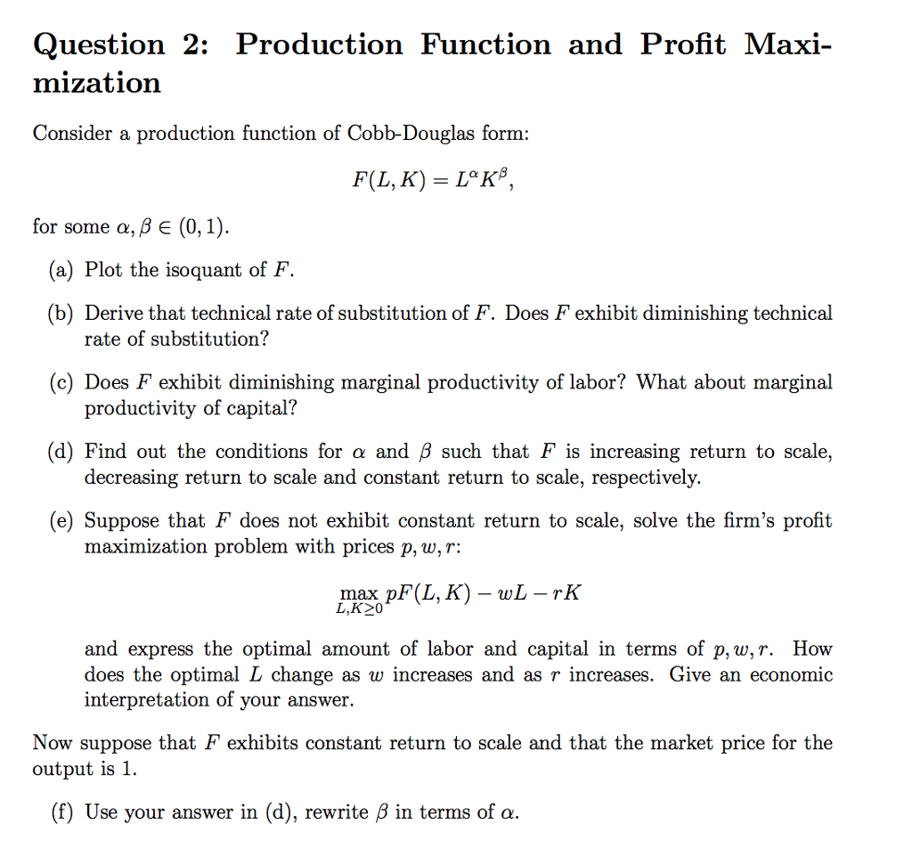 Solved Question 2: Production Function and Profit Maxi- | Chegg.com