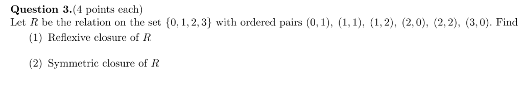 Solved Let R be the relation on the set {0, 1, 2, 3} with | Chegg.com