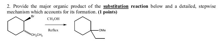 Solved Provide the major organic product of the substitution | Chegg.com