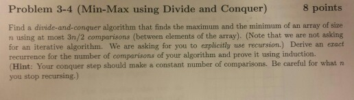 Solved Problem 3-4 (Min-Max using Divide and Conquer) 8 | Chegg.com