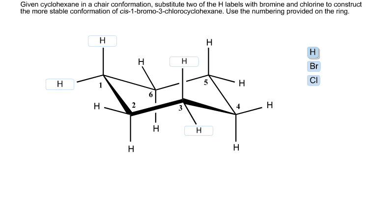 Solved Given Cyclohexane In A Chair Conformation Substitute Chegg