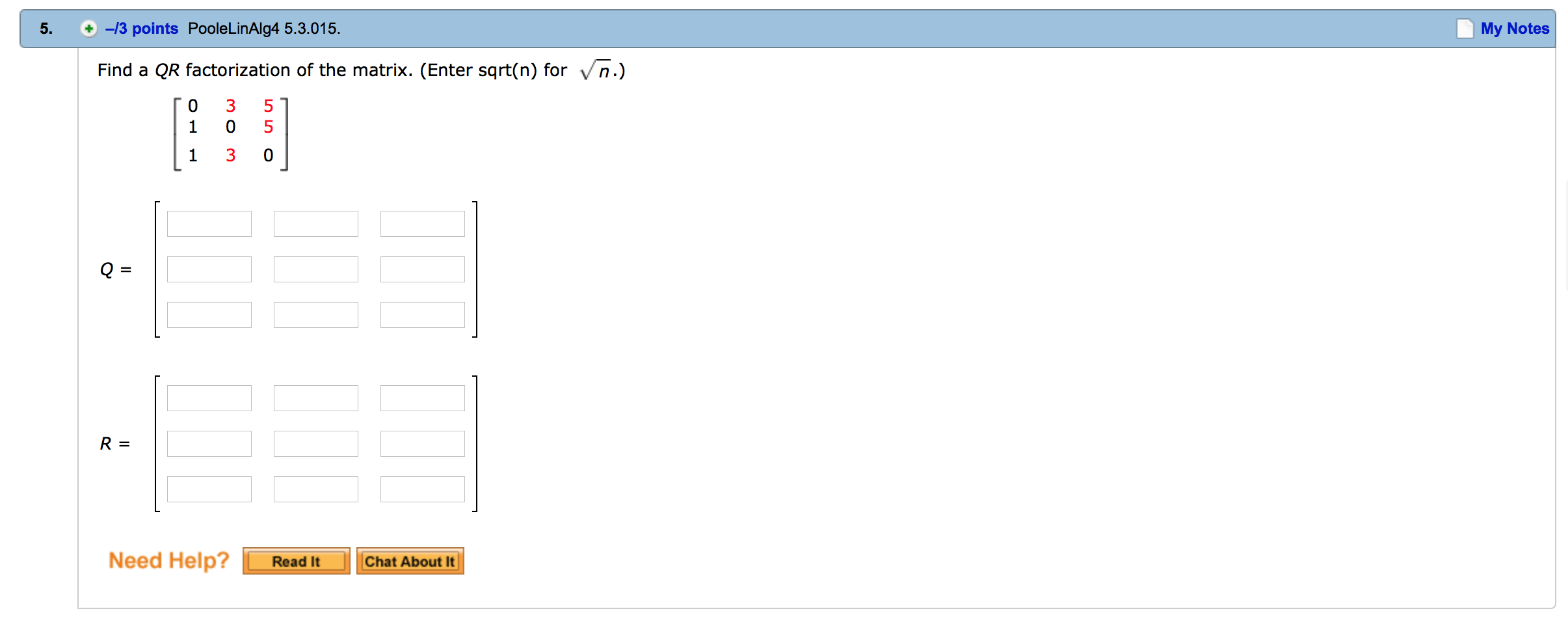 Solved Find a QR factorization of the matrix. (Enter sqrt(n) | Chegg.com