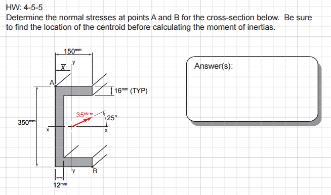 Solved Determine the normal stresses at Points A and B for | Chegg.com