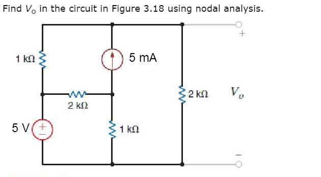 Solved Find Vo in the figure 3.18 using nodal analysis. | Chegg.com