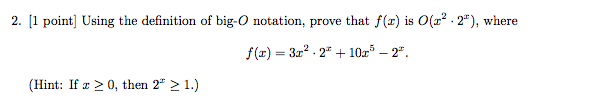 Solved Using the definition of big-O notation, prove that | Chegg.com