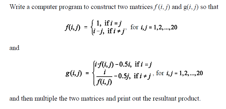 Solved Write a computer program to construct two matrices | Chegg.com
