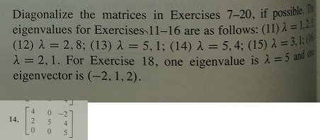Solved Diagonalize the matrices in Exercises 7-20, if | Chegg.com
