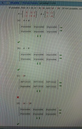 Solved If Possible, Find A + B, A-B, 3A, And 3A - 2B. ( If | Chegg.com