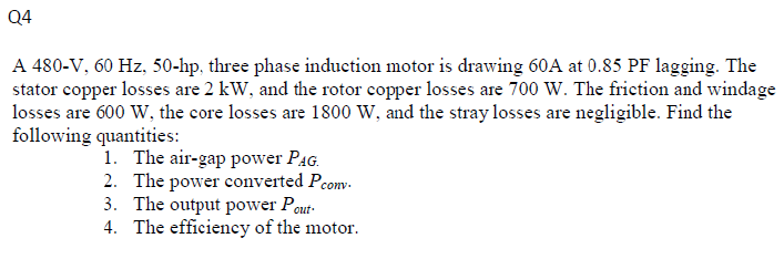 Solved Q4 A 480-V, 60 Hz, 50-hp, three phase induction motor | Chegg.com