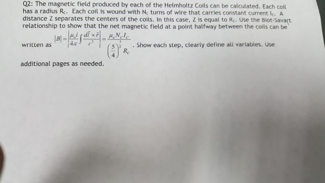 Solved Q2: The magnetic field produced by each of the | Chegg.com