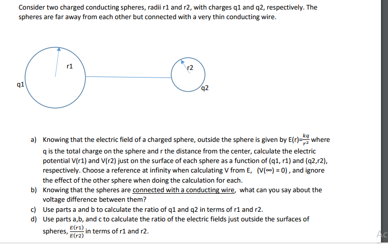 Solved Consider Two Charged Conducting Spheres, Radii R1 And | Chegg.com