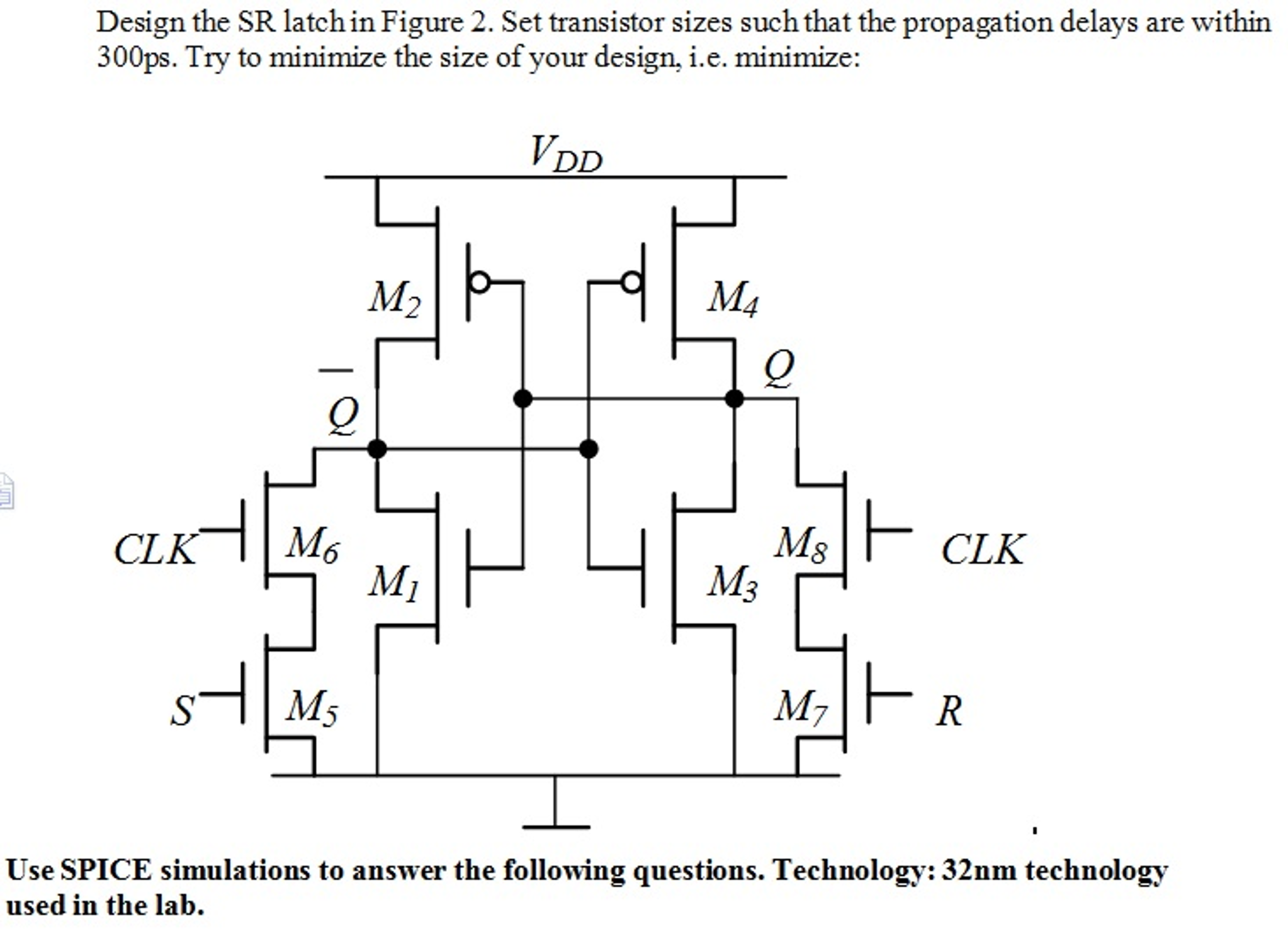 Design the SR latch in Figure 2. Set transistor sizes | Chegg.com