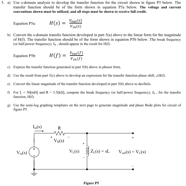 Solved 5. a) Use s-domain analysis to develop the transfer | Chegg.com