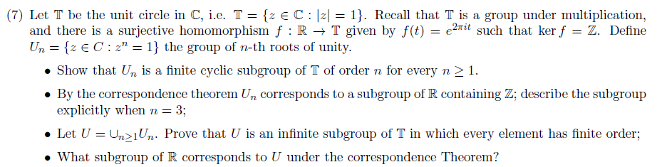Solved (7) Let T be the unit circle in C, ie. T = {-E C :-= | Chegg.com