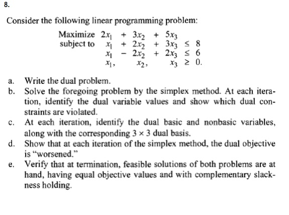 Solved 8. Consider the following linear programming problem: | Chegg.com