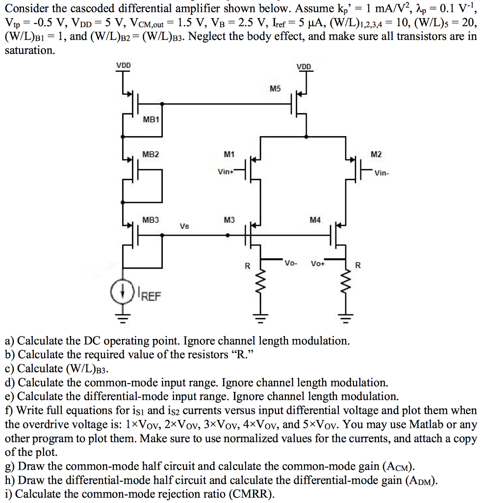 Solved Consider the cascoded differential amplifier shown | Chegg.com