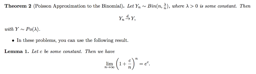 Solved There Is Also A Poisson Approximation To The Binomial 