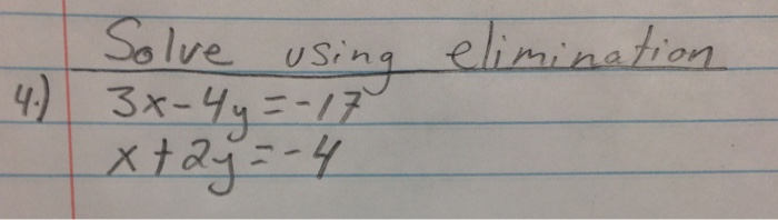 solved-solve-using-elimination-3x-4y-17-x-2y-4-chegg