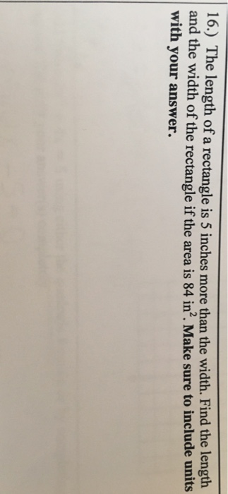 Solved The Length Of A Rectangle Is 5 Inches More Than The Chegg