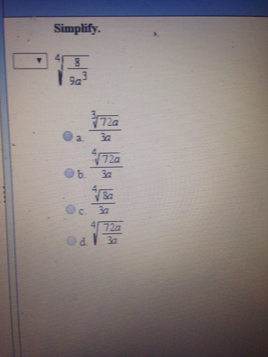 Solved Simplify. 4 squareroot 8/9a^3 3 squareroot 72 a/3a | Chegg.com