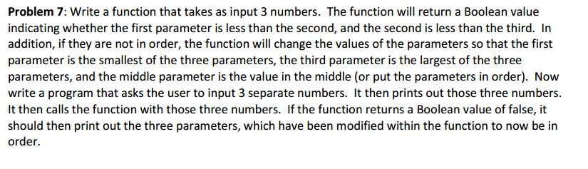 Solved Problem 7: Write a function that takes as input 3 | Chegg.com
