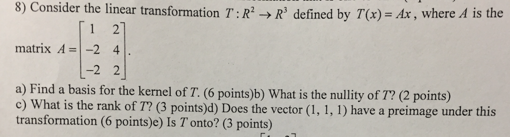 Solved Consider The Linear Transformation T R 2 Rightarrow