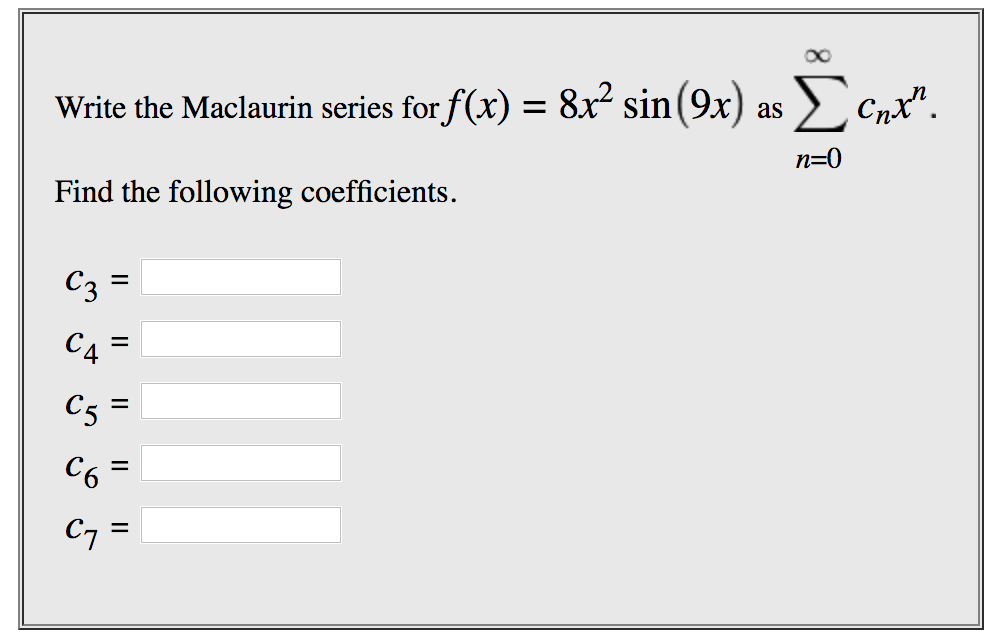 solved-c-nx-write-the-maclaurin-series-for-f-x-8x2-sin-chegg
