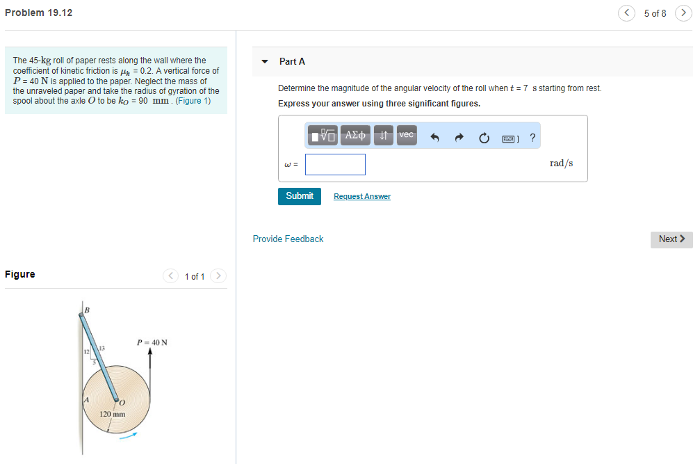 Solved Problem 19.12 5 Of 8 The 45-kg Roll Of Paper Rests 