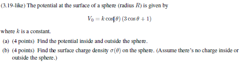 Solved The potential at the surface of a sphere (radius R) | Chegg.com