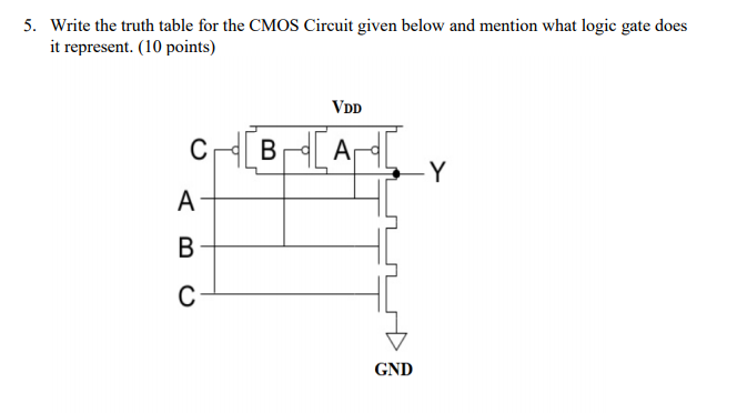 Solved . Write the truth table for the CMOS Circuit given | Chegg.com