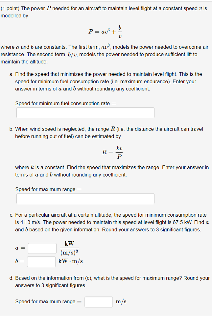 Solved (1 point) The power P needed for an aircraft to