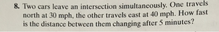 Solved Two cars leave an intersection simultaneously. One | Chegg.com