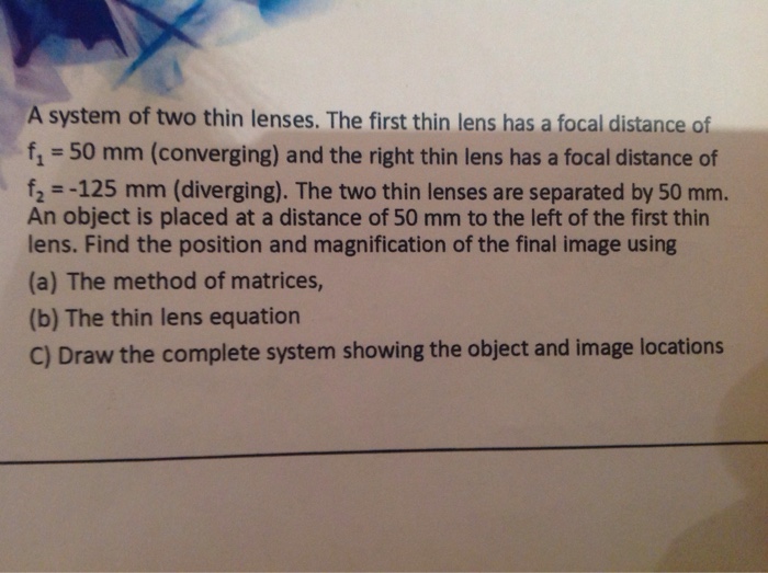 Solved A system of two thin lenses. The first thin lens has | Chegg.com