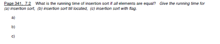 Solved What is the running time of insertion sort if all | Chegg.com