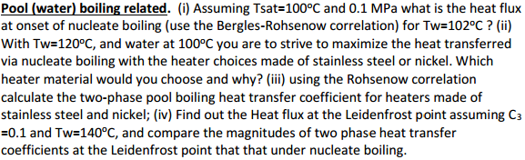 Assuming Tsat 100 Degree C And 0 1 MPa What Is The Chegg