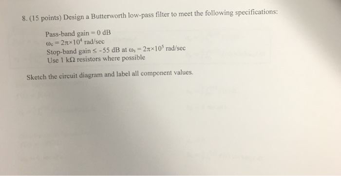 Solved Design a Butterworth low-pass filter to meet the | Chegg.com