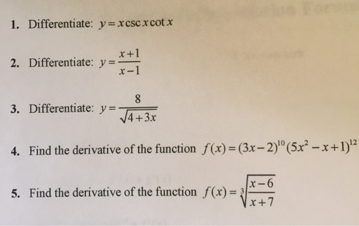 Solved Differentiate Y X Csc X Cot X Differentiate Y X