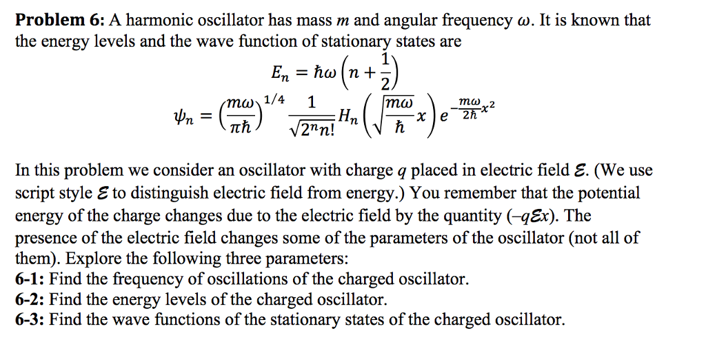 Solved A harmonic oscillator has mass m and angular Chegg