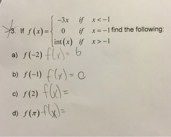 Solved 3.If F(x) = Find The Following: A) F(-2) B) F(-1) C) | Chegg.com