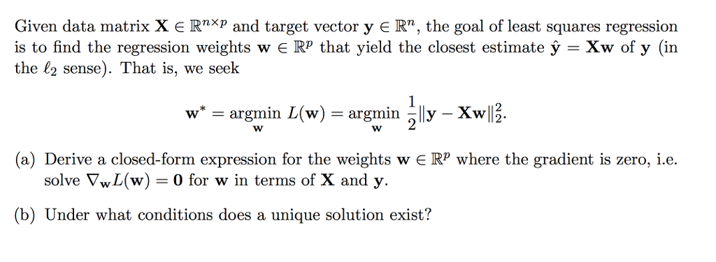 Given data matrix X ERn and target vector y E RT, the | Chegg.com