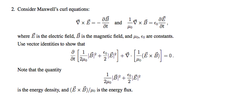 Solved 2. Consider Maxwell's curl equations and Ho where E | Chegg.com