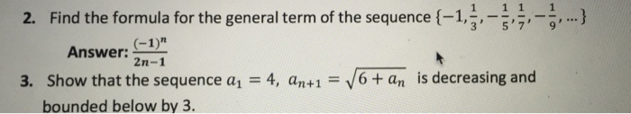 Solved Find the formula for the general term of the sequence | Chegg.com