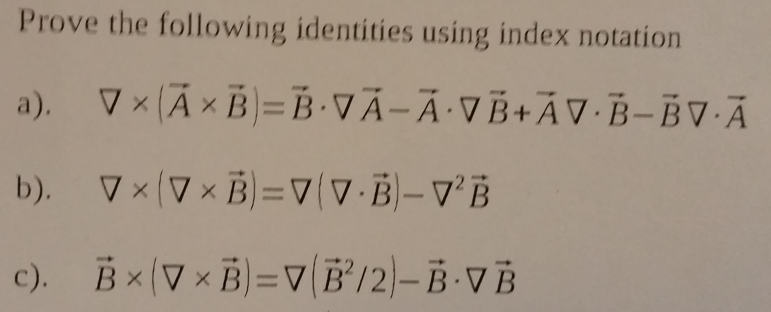 Prove The Following Identities Using Index Notation V