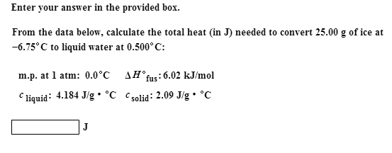 Solved From the data below, calculate the total heat (in J) | Chegg.com